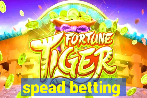 spead betting